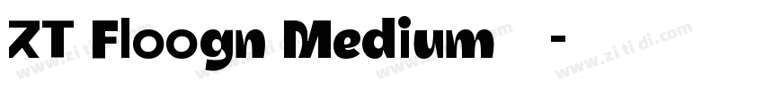 ZT Floogn Medium字体字体转换